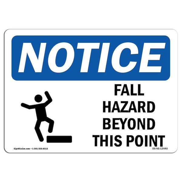 OSHA, Fall Hazards Beyond This Point With Symbol, 18in X 12in Rigid Plastic, OS-NS-P-1218-L-12440